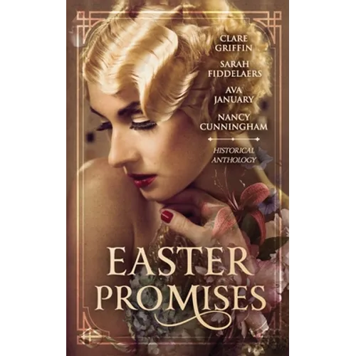 Easter Promises: An Historical Anthology - Paperback