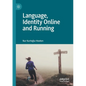 Language, Identity Online and Running - Paperback