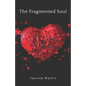 The Fragmented Soul - Paperback