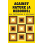 Against Nature (A Rebours) - Hardcover