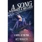 A Song Without a Melody: A novel of the '90s by Ace Boggess - Paperback