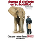 ¡Ponga Al Elefante En Su Bolsillo!: Cómo Ganar Y Retener Clientes Grandes - Paperback