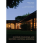 Schindler, Kings Road, and Southern California Modernism - Hardcover