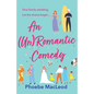 An (Un) Romantic Comedy - Paperback