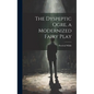 The Dyspeptic Ogre, a Modernized Fairy Play - Hardcover