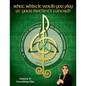 What Whistle Would You Play at Your Mother's Funeral?: L.E. McCullough's Writings on Irish Traditional Music, 1974-2016 - Vol. 2 - Paperback
