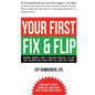 Your First Fix & Flip: Insider Secrets and a Proven Formula to Get You Started on Your First Fix & Flip Today! - Paperback