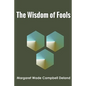 The Wisdom of Fools - Paperback