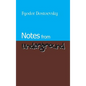 Notes from Underground - Hardcover