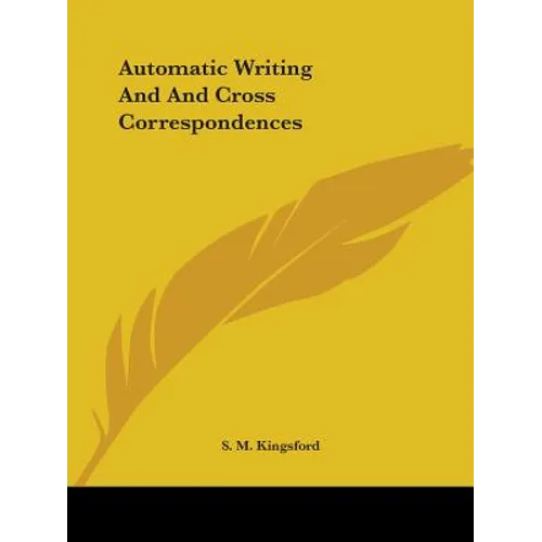 Automatic Writing And And Cross Correspondences - Paperback