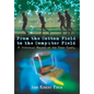 From the Cotton Field to the Computer Field: A Historical Record of the Finch Family - Hardcover