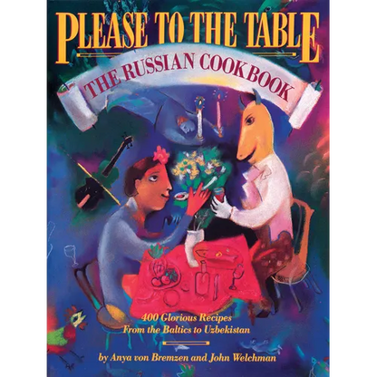 Please to the Table: The Russian Cookbook - Paperback