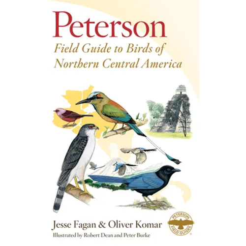 Peterson Field Guide to Birds of Northern Central America - Paperback