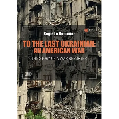To the Last Ukrainian: An American War - Paperback