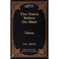 Two Years Before the Mast: The Five Foot Shelf of Classics, Vol. XXIII (in 51 Volumes) - Paperback