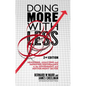 Doing More with Less: Measuring, Analyzing and Improving Performance in the Not-For-Profit and Government Sectors - Hardcover