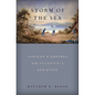 Storm of the Sea: Indians and Empires in the Atlantic's Age of Sail - Hardcover