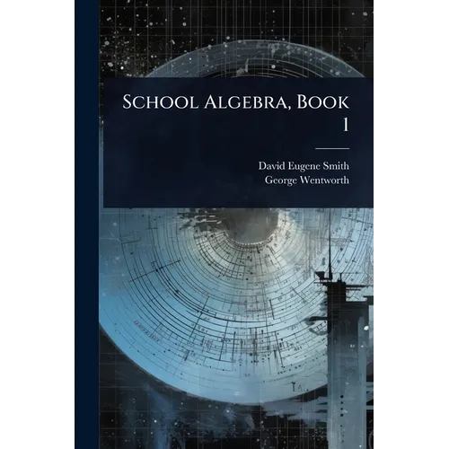 School Algebra, Book 1 - Paperback