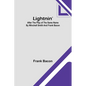 Lightnin': After the Play of the Same Name by Winchell Smith and Frank Bacon - Paperback