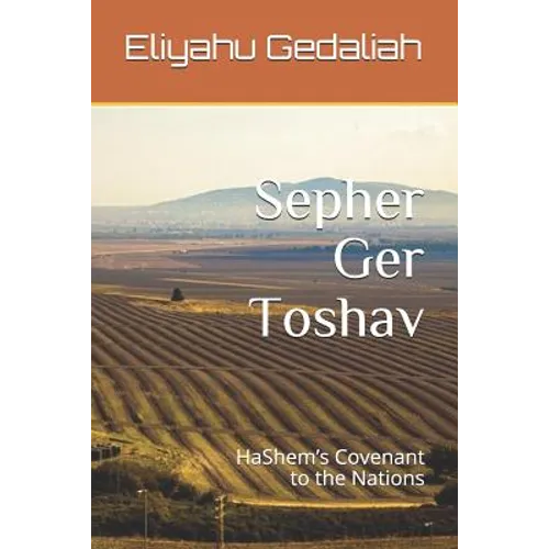 Sepher Ger Toshav: Hashem's Covenant to the Nations - Paperback