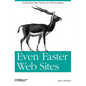 Even Faster Web Sites: Performance Best Practices for Web Developers - Paperback