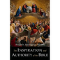 The Inspiration and Authority of the Bible - Paperback