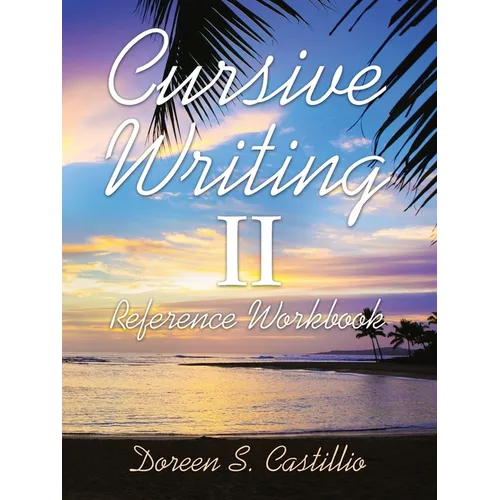 Cursive Writing Ii: Reference Workbook - Paperback