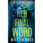 Her Final Word - Paperback