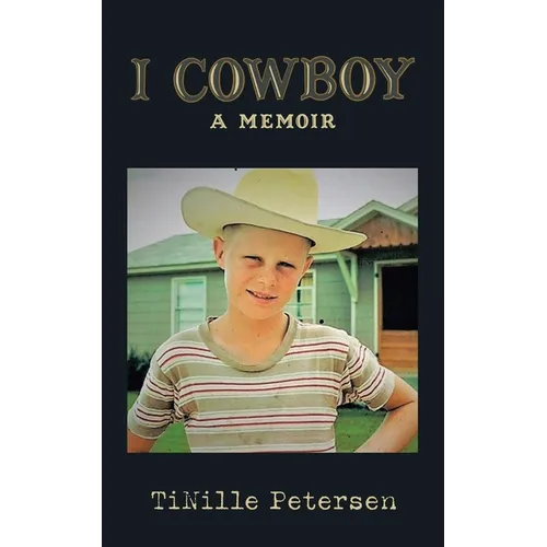 I Cowboy: A Memoir - Paperback