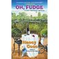 Oh, Fudge! - Paperback