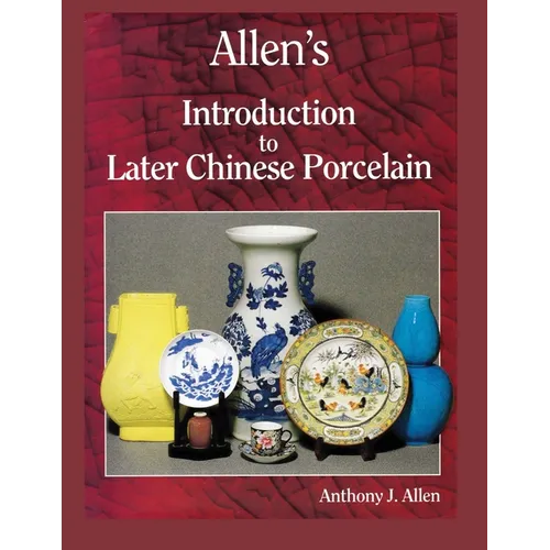 Allen's Introduction to Later Chinese Porcelain - Paperback
