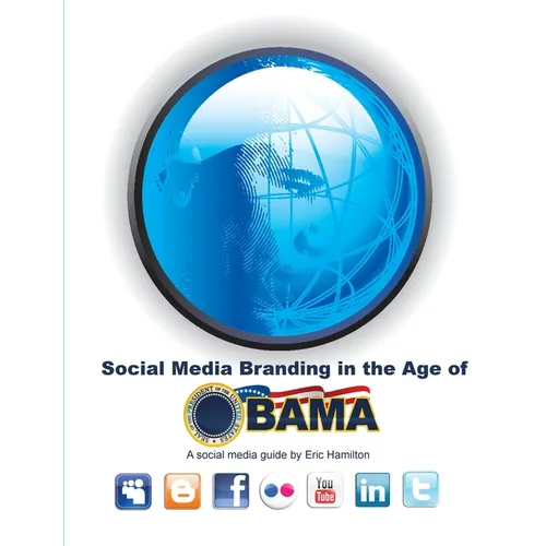 Social Media Branding in the Age of Obama - Paperback