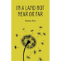 In a Land Not Near or Far - Paperback