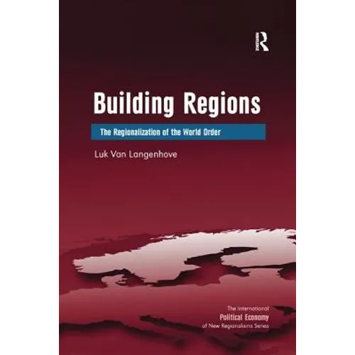 Building Regions: The Regionalization of the World Order - Paperback