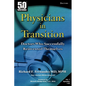 Physicians in Transition: Doctors Who Successfully Reinvented Themselves - Paperback