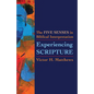 Experiencing Scripture: The Five Senses in Biblical Interpretation - Paperback