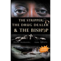 The Stripper, The Drug Dealer & The Bishop: Three Husbands, Same Spirit - Paperback