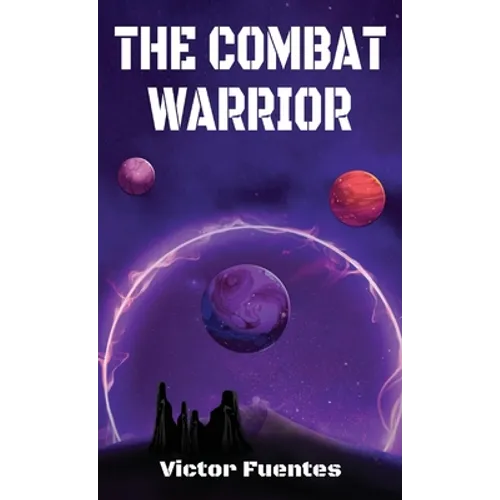 The Combat Warrior - Hardcover