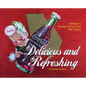 Delicious and Refreshing: Georgia's Vintage Coca-Cola Wall Signs - Hardcover