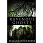 Ravenous Ghosts - Paperback