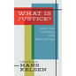 What Is Justice? Justice, Law and Politics in the Mirror of Science - Hardcover