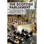 The Scottish Parliament: Law and Practice - Paperback