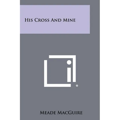 His Cross And Mine - Paperback