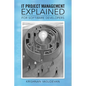 It Project Management - Explained: For Software Developers - Paperback