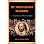 The Shakespearean Dramaturg: A Theoretical and Practical Guide - Paperback