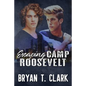 Escaping Camp Roosevelt: Gay Romance - Paperback