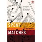El Spent Matches: Igniting the Signal Fire for the Spiritually Dissatisfied - Paperback