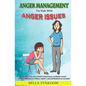 Anger Management For Kids With Anger Issues: Practical Solutions To Emotional Outburst, Short Temper, Impatience, Stress, Anxiety, And Depression in C - Paperback