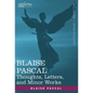 Blaise Pascal: Thoughts, Letters, and Minor Works - Hardcover