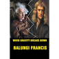 When Gravity Breaks Down - Paperback